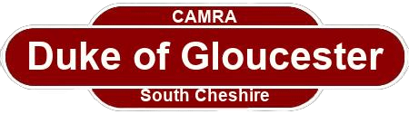 Duke of Gloucester — South Cheshire CAMRA totem sign