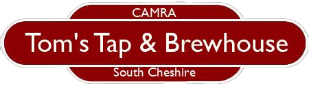 Tom&rsquo;s Tap and Brewhouse — South Cheshire CAMRA totem sign